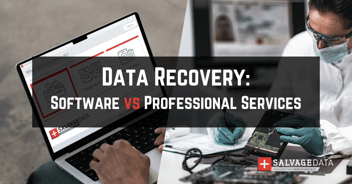 Data Recovery Software vs Professional Data Recovery Services
